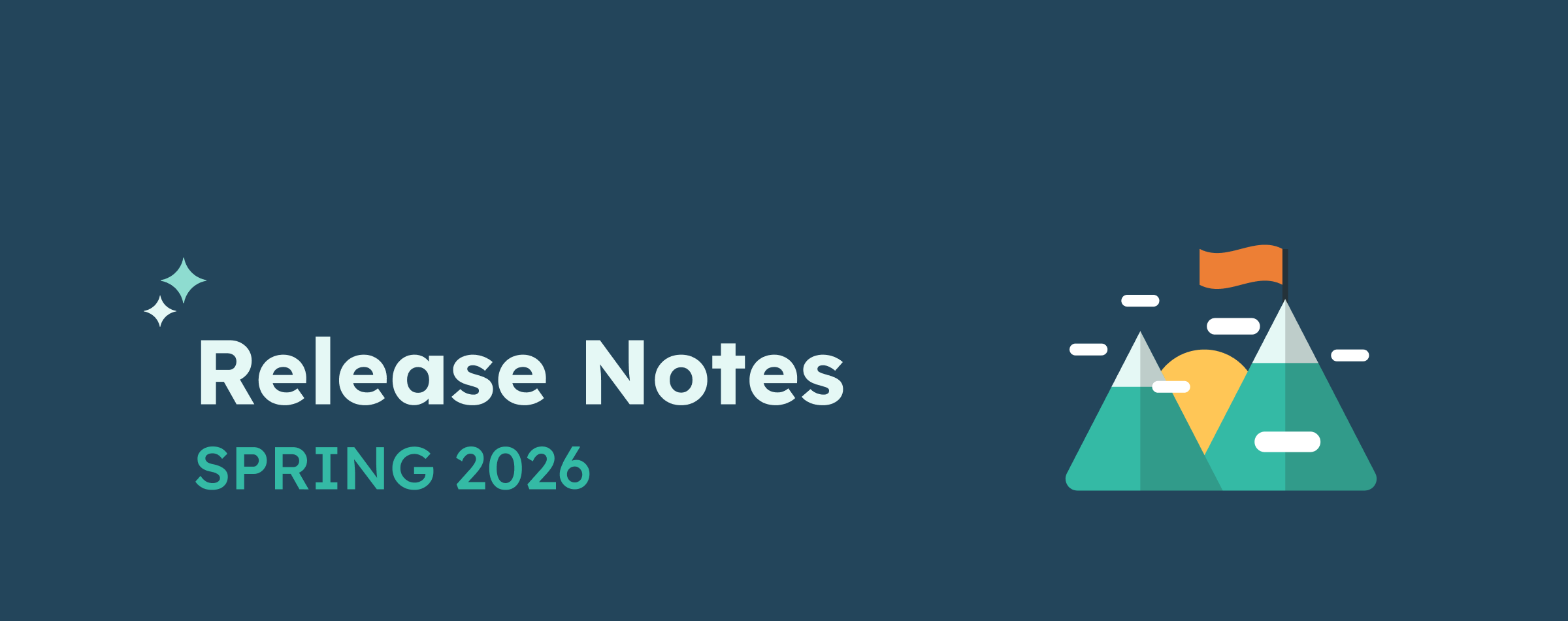 Release Notes | Spring 2026